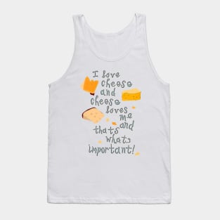 I love Cheese Cheese loves Me Tank Top